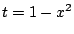 $ t = 1 - x^2$