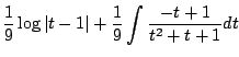 $\displaystyle \frac{1}{9}\log\vert t-1\vert + \frac{1}{9}\int{\frac{-t + 1}{t^2 + t + 1}}dt$