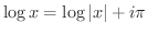 $\log{x} = \log\vert x\vert + i\pi$