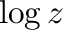 $\log{z}$