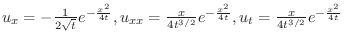 $u_{x} = -\frac{1}{2\sqrt{t}}e^{-\frac{x^2}{4t}}, u_{xx} = \frac{x}{4t^{3/2}}e^{-\frac{x^2}{4t}}, u_{t} = \frac{x}{4t^{3/2}}e^{-\frac{x^2}{4t}}\ $