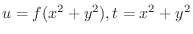 $u = f(x^2 + y^2), t = x^2 + y^2$