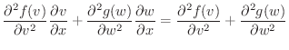 $\displaystyle \frac{\partial^{2} f(v)}{\partial v^{2}}\frac{\partial v}{\partia...
...c{\partial^{2} f(v)}{\partial v^{2}} + \frac{\partial^{2} g(w)}{\partial w^{2}}$