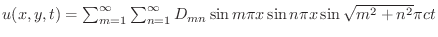 $u(x,y,t) = \sum_{m=1}^{\infty}\sum_{n=1}^{\infty}D_{mn}\sin{m\pi x}\sin{n \pi x}\sin{\sqrt{m^2 + n^2}\pi ct}$