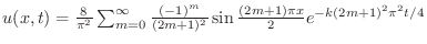 $u(x,t) = \frac{8}{\pi^2}\sum_{m=0}^{\infty}\frac{(-1)^m}{(2m+1)^2}\sin{\frac{(2m+1)\pi x}{2}}e^{-k(2m+1)^{2}\pi^{2}t/4}$