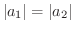 $\vert a_{1}\vert = \vert a_{2}\vert$