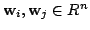 $ {\bf w}_{i},{\bf w}_{j} \in R^{n}$