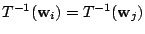 $ T^{-1}({\bf w}_{i}) = T^{-1}({\bf w}_{j})$