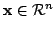 $ {\mathbf x} \in {\mathcal R}^{n}$