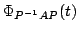 $\displaystyle \Phi_{P^{-1}AP}(t)$