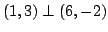 $ (1,3) \perp (6, -2)$