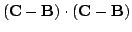 $\displaystyle ({\bf C} - {\bf B}) \cdot ({\bf C} - {\bf B})$