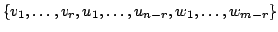 $\displaystyle \{v_{1},\ldots,v_{r},u_{1},\ldots,u_{n-r},w_{1},\ldots,w_{m-r}\} $