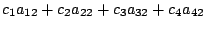 $\displaystyle c_{1}a_{12} + c_{2}a_{22} + c_{3}a_{32} + c_{4}a_{42}$