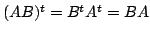 $ (AB)^{t} = B^{t}A^{t} = BA$