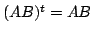 $ (AB)^{t} = AB$
