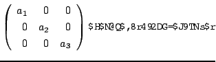 $ \left(\begin{array}{rrr}
a_{1}&0&0\\
0&a_{2}&0\\
0&0&a_{3}
\end{array}\right )との積が交換可能な行列を $