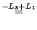 $\displaystyle \stackrel{-L_{3}+L_{1}}{=}$