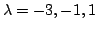 $ \lambda = -3,-1,1$