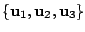 $ \{{\bf u}_{1},{\bf u}_{2},{\bf u}_{3}\}$
