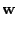 $\displaystyle {\bf w}$
