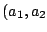 $ (a_{1}, a_{2}$