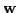 $ {\bf w}$