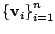 $ {\{{\bf v}_{i}\}}_{i=1}^{n}$