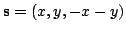 $ {\bf s} = (x,y,-x-y)$