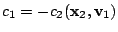 $ c_{1} = -c_{2}({\mathbf x}_{2},{\bf v}_{1})$