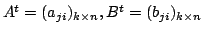 $ A^{t} = (a_{ji})_{k \times n}, B^{t} = (b_{ji})_{k \times n}$