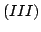 $ (III)$