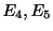 $ E_{4}, E_{5}$