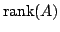 $ {\rm rank}(A)$