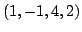 $ (1,-1,4,2)$