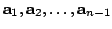 $ {\bf a}_{1},{\bf a}_{2},\ldots,{\bf a}_{n-1}$