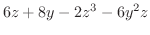 $\displaystyle 6z + 8y - 2z^3 -6y^2 z$
