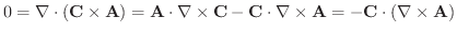 $\displaystyle 0 = \nabla \cdot(\textbf{C} \times \textbf{A}) = \textbf{A} \cdot...
...} \cdot \nabla \times \textbf{A} = -\textbf{C} \cdot (\nabla \times \textbf{A})$