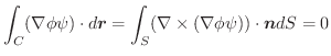 $\displaystyle \int_{C}(\nabla \phi \psi)\cdot d\boldsymbol{r} = \int_{S}(\nabla \times (\nabla \phi \psi))\cdot \boldsymbol{n}dS = 0$