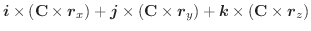 $\displaystyle \boldsymbol{i} \times (\textbf{C} \times \boldsymbol{r}_{x}) + \b...
...ldsymbol{r}_{y}) + \boldsymbol{k} \times (\textbf{C} \times \boldsymbol{r}_{z})$