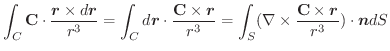 $\displaystyle \int_{C}\textbf{C} \cdot \frac{\boldsymbol{r} \times d\boldsymbol...
...abla \times \frac{\textbf{C} \times \boldsymbol{r}}{r^3})\cdot \boldsymbol{n}dS$