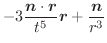 $\displaystyle -3\frac{\boldsymbol{n} \cdot \boldsymbol{r}}{t^5}\boldsymbol{r} + \frac{\boldsymbol{n}}{r^3}$