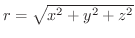 $r = \sqrt{x^2 + y^2 + z^2}$