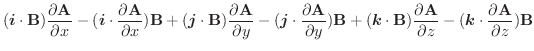 $\displaystyle (\boldsymbol{i} \cdot \textbf{B})\frac{\partial \textbf{A}}{\part...
...al z} - (\boldsymbol{k} \cdot \frac{\partial \textbf{A}}{\partial z})\textbf{B}$