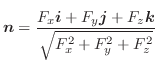 $\displaystyle \boldsymbol{n} = \frac{F_{x}\boldsymbol{i} + F_{y}\boldsymbol{j} + F_{z}\boldsymbol{k}}{\sqrt{F_{x}^2 + F_{y}^2 + F_{z}^2}}$