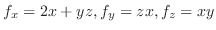 $f_{x} = 2x+yz, f_{y} = zx, f_{z} = xy$