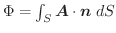 $\Phi = \int_{S}\boldsymbol{A} \cdot \boldsymbol{n}\;dS$