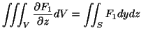 $\displaystyle \iiint_{V}\frac{\partial F_{1}}{\partial z} dV = \iint_{S}F_{1} dy dz $