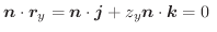 $\displaystyle \boldsymbol{n} \cdot \boldsymbol{r}_{y} = \boldsymbol{n} \cdot \boldsymbol{j} + z_{y}\boldsymbol{n} \cdot \boldsymbol{k} = 0 \ $