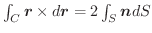 $\int_{C}\boldsymbol{r} \times d\boldsymbol{r} = 2\int_{S}\boldsymbol{n}dS$